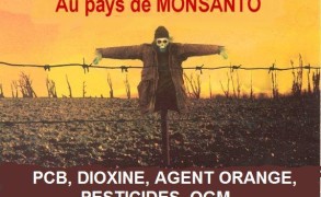 Le monde selon Monsanto : pesticides, dioxines et OGM