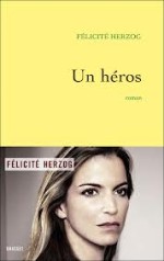 Un héros  de Félicité Herzog