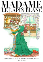 Madame le Lapin Blanc ou pourquoi le lapin d’Alice est-il toujours en retard ! 