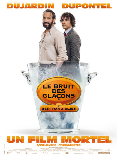 le bruit des glaçons dujardin dupontel blier