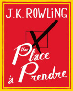 Une place à Prendre – J.K. Rowling