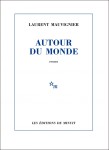 Atour du monde - Laurent Mauvignier - Rentrée littéraire 2014