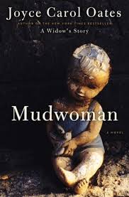 Mudwoman – Joyce Carol Oates