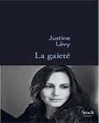 La Gaieté  Justine Levy