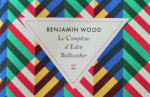 Le complexe d'Eden Bellwether de Benjamin Wood